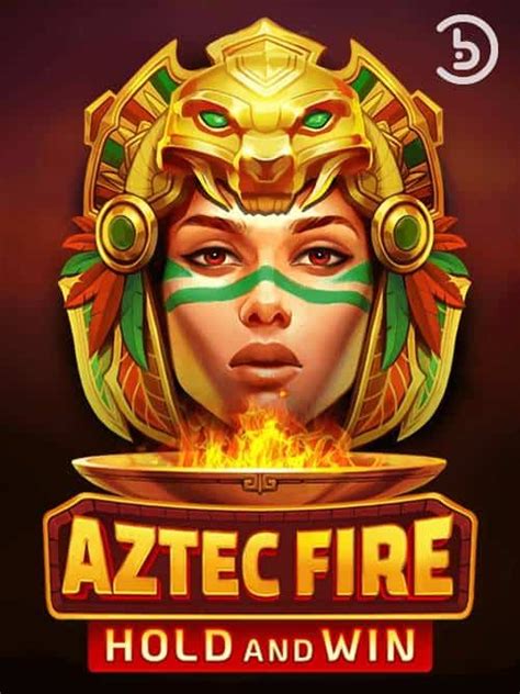 aztec fire hold and win play  Conclusion